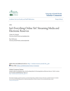 Isn`t Everything Online Yet? Streaming Media and Electronic Reserves