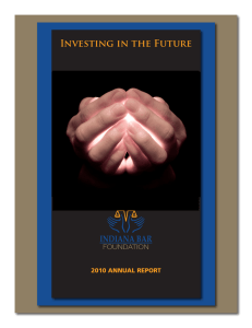 2010 Annual Report - Indiana Bar Foundation