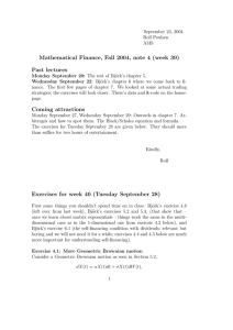 Mathematical Finance, Fall 2004, note 4 (week 39) Past lectures