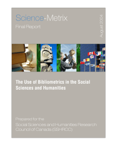 The Use of Bibliometrics in the Social sciences and - Science