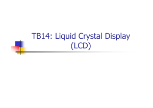 TB14: Liquid Crystal Display (LCD)