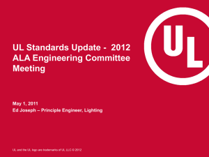 UL Standards Update - 2012 ALA Engineering