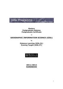 GEOGRAPHIC INFORMATION SCIENCE (GISc) 2011/2012