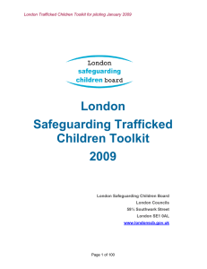 London Safeguarding Trafficked Children Toolkit 2009