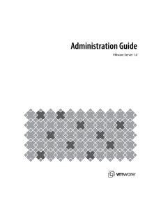 VMware Server Administration Guide