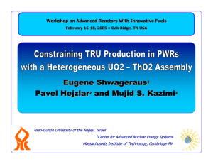 Constraining TRU Production in PWRs with Heterogeneous UO 2