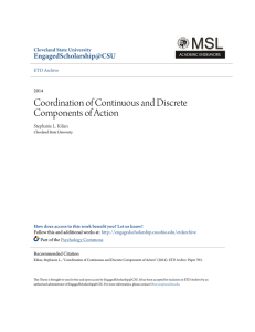 Coordination of Continuous and Discrete Components of Action