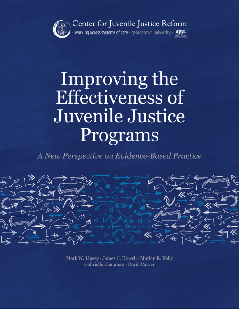 Improving The Effectiveness Of Juvenile Justice Programs