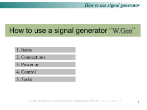 How to use a signal generator “W.Gen W.Gen”