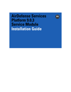 AirDefense Services Platform 9.0.3 Service Module Installation Guide