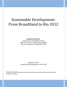 Sustainable Development: From Brundtland to Rio 2012