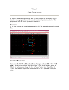Tutorial 3 Create Custom Layouts In tutorial 2, we did the circuit