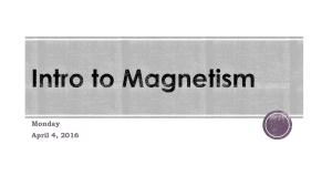 April 4 Intro to Magnetism Notes