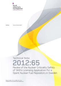 Review of the Nuclear Criticality Safety of SKB`s Licensing
