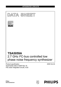 TSA5059A 2.7 GHz I 2 C-bus controlled low phase noise frequency