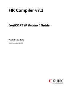 FIR Compiler v7.2 LogiCORE IP Product Guide (PG149)