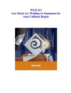 WLD 211 Gas Metal Arc Welding of Aluminum for Auto Collision