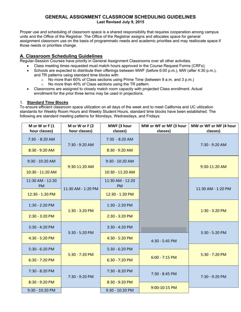 General Assignment Classroom Scheduling Guidelines General Assignment Classroom Scheduling Guidelines