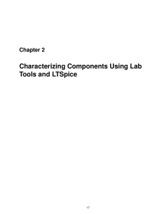 Section 2: Characterizing Components Using Lab Tools and LTSpice