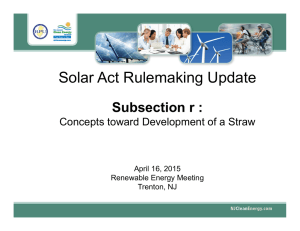 Solar Act Rulemaking Update - New Jersey`s Clean Energy Program