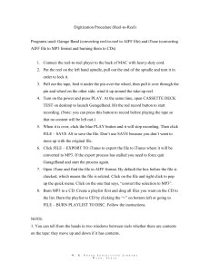 Digitization Procedure (Reel-to-Reel) Programs used: Garage Band