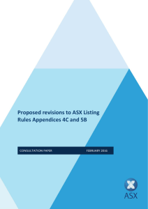 Proposed revisions to ASX Listing Rules Appendices 4C and 5B