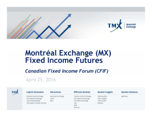 Montréal Exchange (MX) Fixed Income Futures