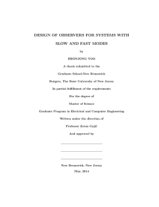 DESIGN OF OBSERVERS FOR SYSTEMS WITH SLOW AND FAST