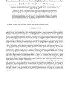 Controlling stochastic oscillations close to a Hopf bifurcation by time