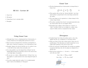 EE 311 - Lecture 20 Gauss` Law Using Gauss` Law Divergence