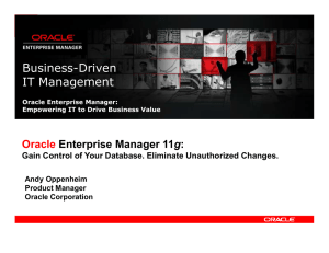Oracle Enterprise Manager 11g: Gain Control of Your Database