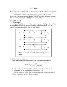 RLC Circuits Note: Parts marked with * include calculations that you