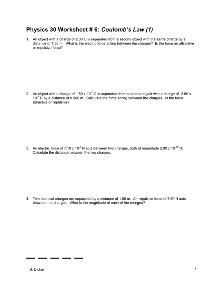 Physics 30 Worksheet 6 Coulomb s Law 1 