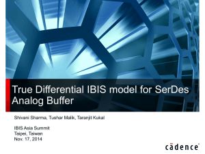 True Differential IBIS model for SerDes Analog