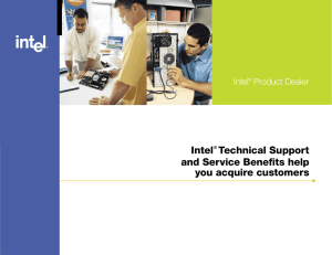 Intel® Technical Support and Service Benefits help you acquire