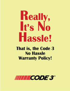 Code 3`s No Hassle Warranty