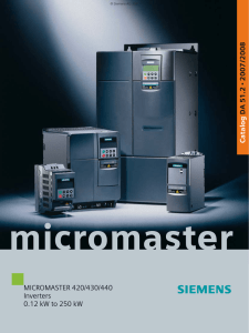 MICROMASTER 420/430/440 Inverters 0.12 kW to 250 kW Catalog