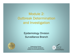 Module 2: O tb k D t i ti Outbreak Determination and Investigation