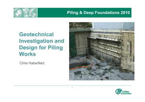 Geotechnical I ti ti d Investigation and Design for Piling Works
