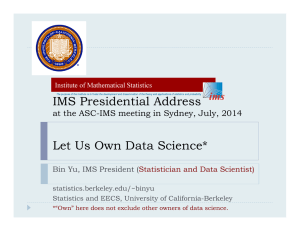 IMS Presidential Address Let Us Own Data Science