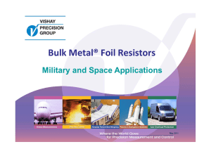 Bulk Metal® Foil Resistors - VPG | Performance through Precision