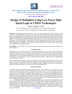 Design of Multipliers Using Low Power High Speed Logic in CMOS