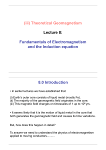 (iii) Theoretical Geomagnetism Lecture 8: Fundamentals of