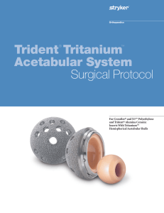 Trident® Tritanium™ Acetabular System