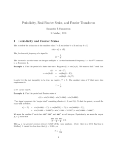 Periodicity, Real Fourier Series, and Fourier Transforms