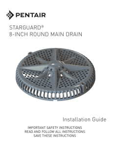 STARGUARD® 8-INCH ROUND MAIN DRAIN Installation