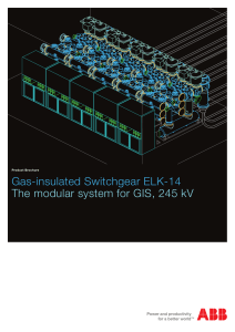 Gas-insulated Switchgear ELK-14 The modular system for GIS