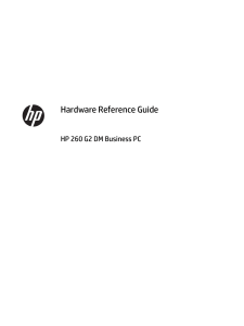 Hardware Reference Guide - HP 260 G2 DM Business PC