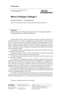 When Is Dialogue `Dialogic`?