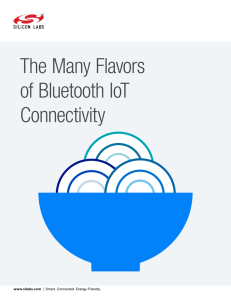 The Many Flavors of Bluetooth IoT Connectivity